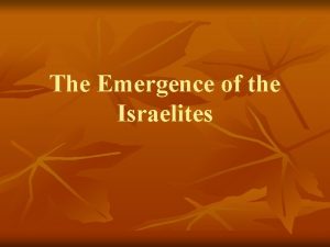 The Emergence of the Israelites Settlement of Israel