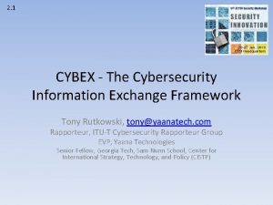 2 1 CYBEX The Cybersecurity Information Exchange Framework
