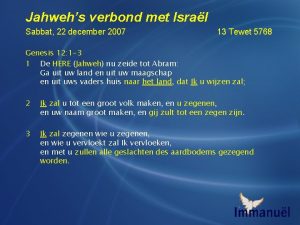 Jahwehs verbond met Isral Sabbat 22 december 2007
