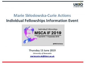 Marie SkodowskaCurie Actions Individual Fellowships Information Event Thursday