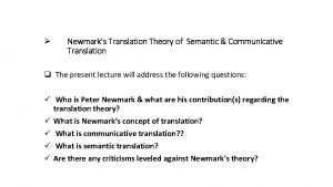 Newmarks Translation Theory of Semantic Communicative Translation q