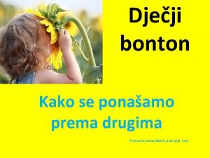 Djeji bonton Kako se ponaamo prema drugima Pripremila