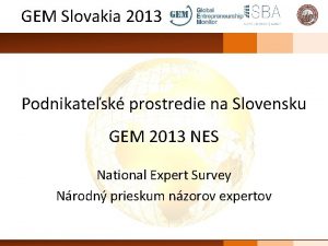 GEM Slovakia 2013 Podnikatesk prostredie na Slovensku GEM