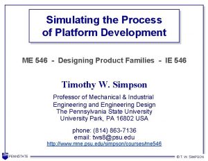 Simulating the Process of Platform Development ME 546