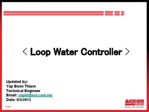 Loop Water Controller Updated by Yap Boon Thiam