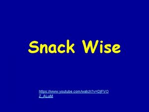 Snack Wise https www youtube comwatch vDj FVO