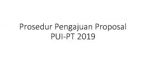 Prosedur Pengajuan Proposal PUIPT 2019 Contoh Tema Riset