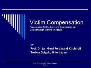Victim Compensation Presentation for the Lawyers Commission on