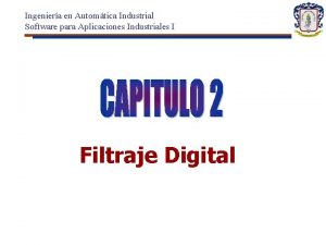 Ingeniera en Automtica Industrial Software para Aplicaciones Industriales