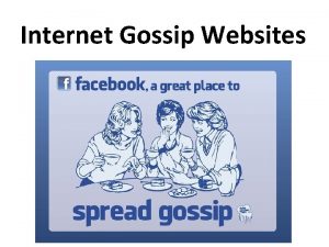 Internet Gossip Websites Internet Gossip Websites spread v