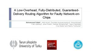 A LowOverhead FullyDistributed Guaranteed Delivery Routing Algorithm for