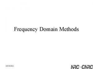 Frequency Domain Methods 10192021 Amplitude Time Domain Frequency