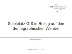 Spielplatz GIS in Bezug auf den demographischen Wandel