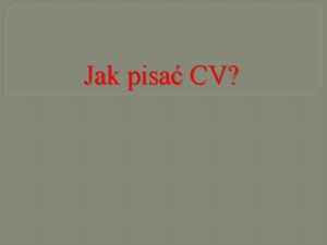 Jak pisa CV yciorys zawodowy powszechne zwany curriculum