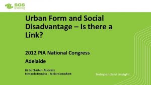 Urban Form and Social Disadvantage Is there a