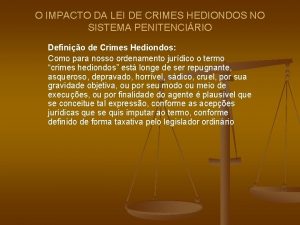 O IMPACTO DA LEI DE CRIMES HEDIONDOS NO