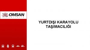 YURTDII KARAYOLU TAIMACILII 1961 ylnda kurulan OYAK Trkiyenin