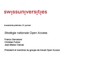 Assemble plnire 31 janvier Stratgie nationale Open Access