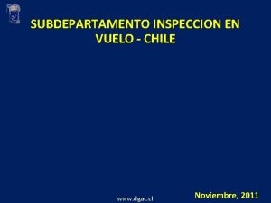 SUBDEPARTAMENTO INSPECCION EN VUELO CHILE www dgac cl