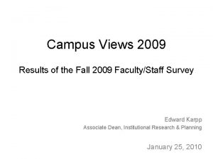 Campus Views 2009 Results of the Fall 2009