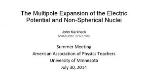 The Multipole Expansion of the Electric Potential and