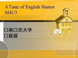 A Taste of English Humor M 4 U