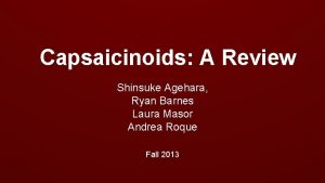 Capsaicinoids A Review Shinsuke Agehara Ryan Barnes Laura
