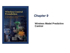 Chapter 9 Wireless Model Predictive Control MPC Simulation