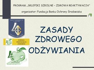 PROGRAM SKLEPIKI SZKOLNE ZDROWA REAKTYWACJA organizator Fundacja Banku