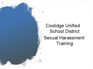 Coolidge Unified School District Sexual Harassment Training What