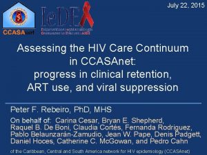 July 22 2015 Assessing the HIV Care Continuum