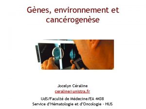 Gnes environnement et cancrogense Jocelyn Craline ceralineunistra fr