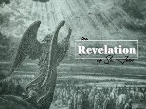 the Revelation of St John Revelation The word