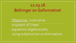 12 03 18 Bellringer on Goformative Objective I