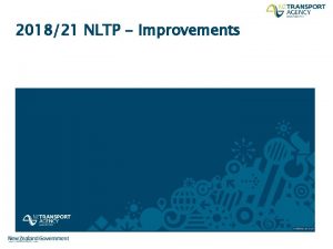 201821 NLTP Improvements Overview of Improvements A Improvement