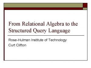 From Relational Algebra to the Structured Query Language