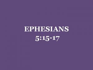 EPHESIANS 5 15 17 Redeeming The Time N