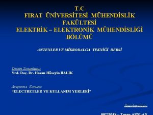 T C FIRAT NVERSTES MHENDSLK FAKLTES ELEKTRK ELEKTRONK