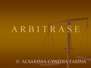 ARBITRASE ALSARISSA CYNTHIA FARINA Arbitrase Perdatadagang commercial UU