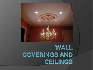 WALL COVERINGS AND CEILINGS Wall Coverings Paper Thousands