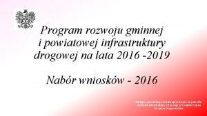 Program rozwoju gminnej i powiatowej infrastruktury drogowej na