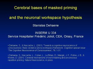Cerebral bases of masked priming and the neuronal