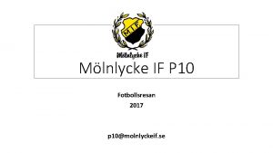 Mlnlycke IF P 10 Fotbollsresan 2017 p 10molnlyckeif