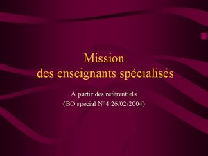 Mission des enseignants spcialiss partir des rfrentiels BO