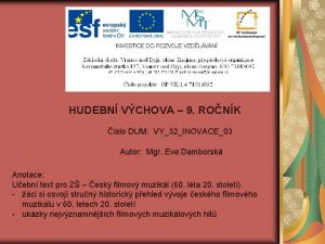 HUDEBN VCHOVA 9 RONK slo DUM VY32INOVACE03 Autor