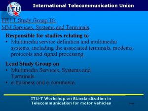 International Telecommunication Union ITUT Study Group 16 MM