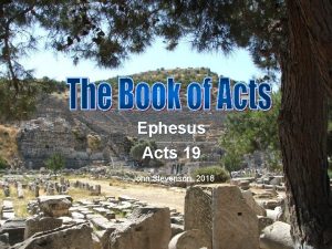 Ephesus Acts 19 John Stevenson 2018 Acts 19