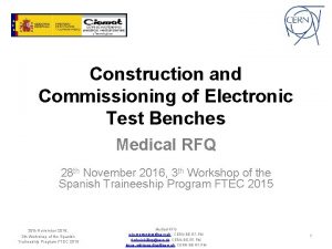 Construction and Commissioning of Electronic Test Benches Medical