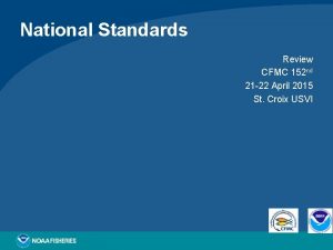 National Standards Review CFMC 152 nd 21 22