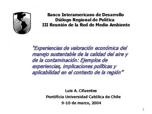 Banco Interamericano de Desarrollo Dilogo Regional de Poltica